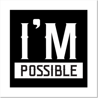 I'm Possible T Shirt Design Posters and Art